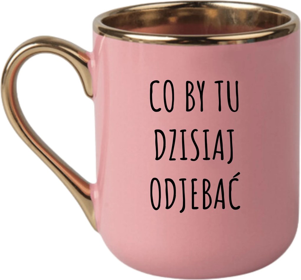 Bögre Elegáns Rózsaszín Arany Rant Vicces Ajándék MI A Csinálna Itt Ma