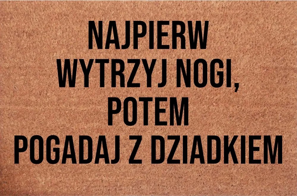 Lábtörlő az ajtóhoz Ajándék Töröld meg a lábad Beszélgess a nagypapával