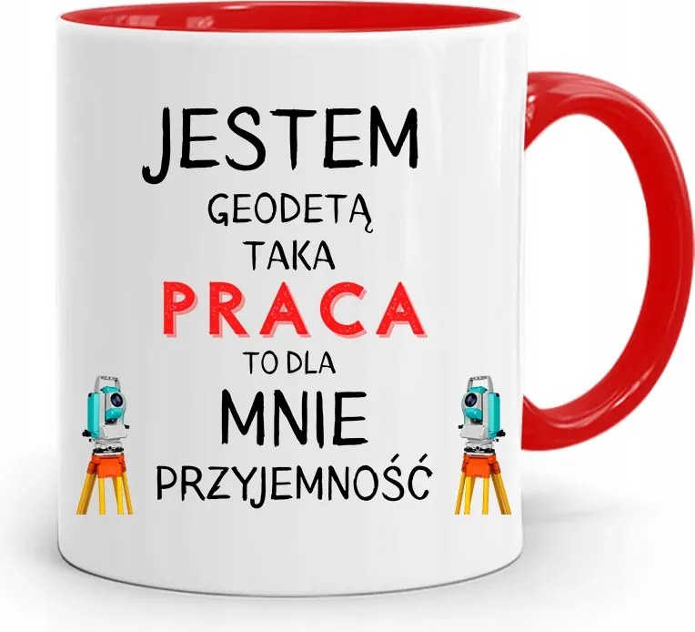 Piros Bögre Földmérőnek Ilyen Munka Öröm fényképes nyomtatással