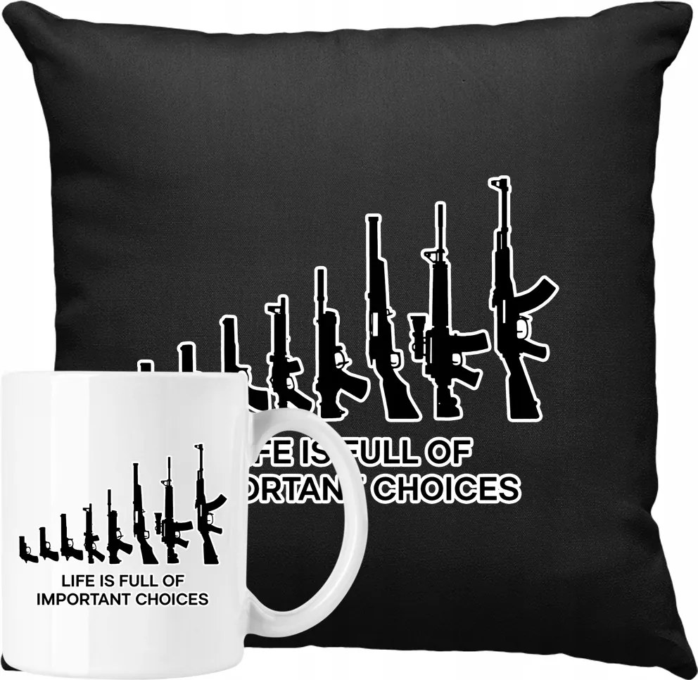 Bögre Szett Párna Life Is Full of Choices – Guns Ajándék ötlet