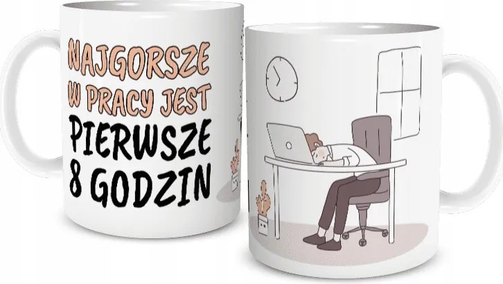 Vicces Bögre A legrosszabb a munkahelyen 8 óra
