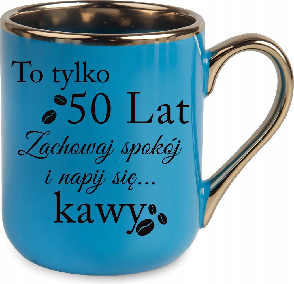 Kék Elegáns Bögre Születésnapra Névnapi ajándék Csak 40 50 60 Éveseknek