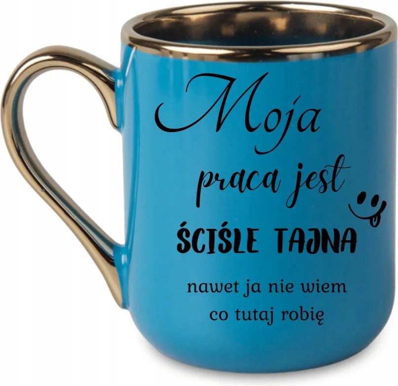 Elegáns bögre „a munkám szigorúan titkos, még én sem..." 330 Kék