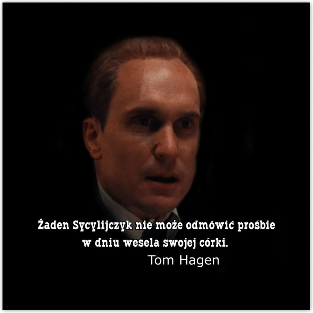 Poszterek 30x30 Godfather Tom Hagen Idézet