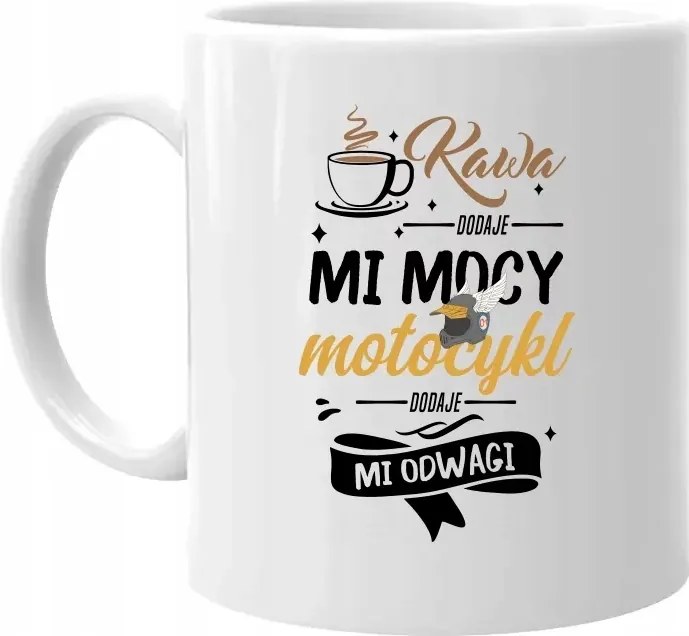 Bögre Motorosoknak A kávé erőt ad, a motor bátorságot ad