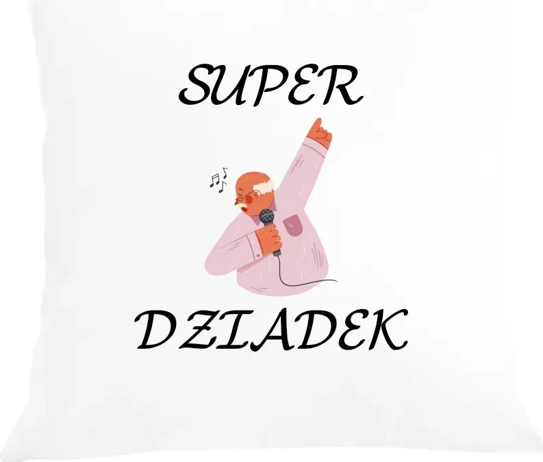 Párna párnahuzat Nagypapa napja Szuper nagypapa Ajándék