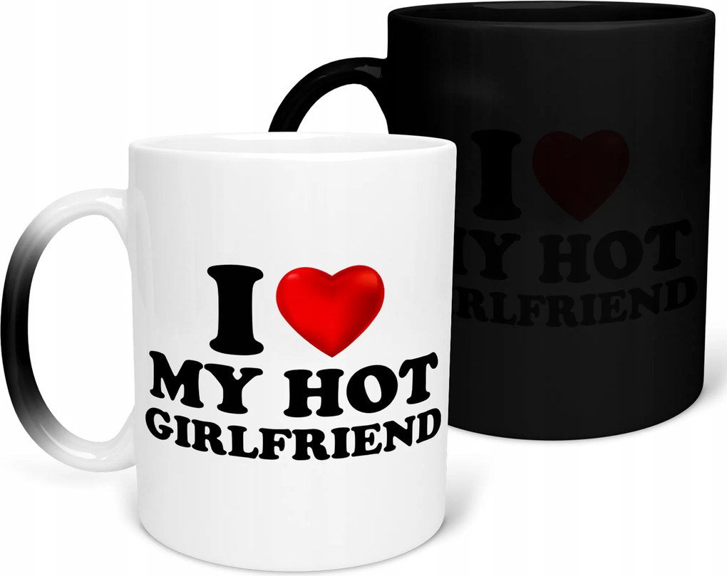 Mágikus Bögre I Love My Hot Girlfriend Születésnapi Ajándék 330ml Csomagolás