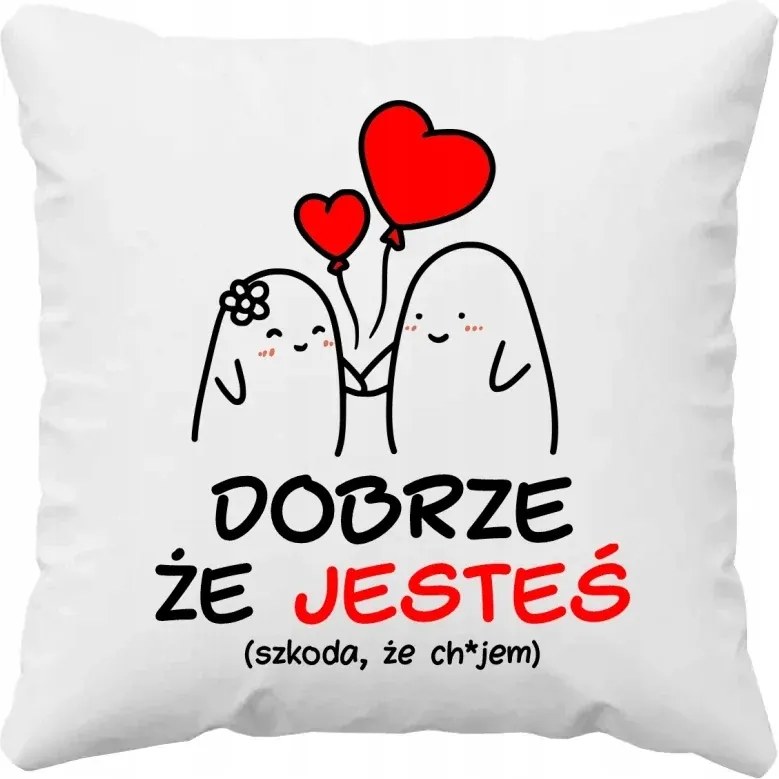 Jó, hogy itt vagy kár, hogy... Vicces Valentin Napi Párna Ajándék