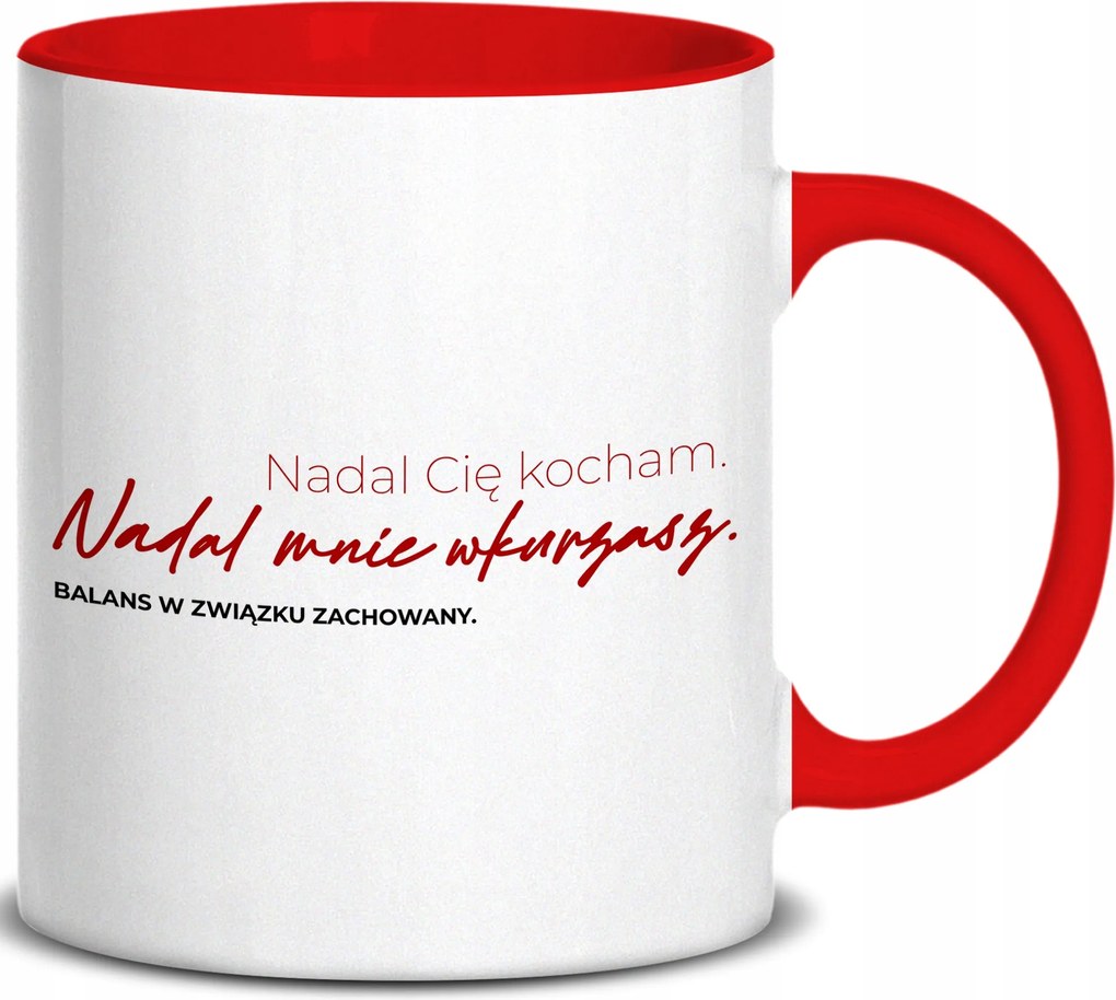 Bögre Piros Fül Még Mindig Szeretlek. Még Mindig Idegesítesz. Évfordulóra