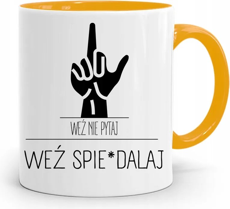 Sárga Vicces Bögre Vicces Vigyél Egyet A Siessel!