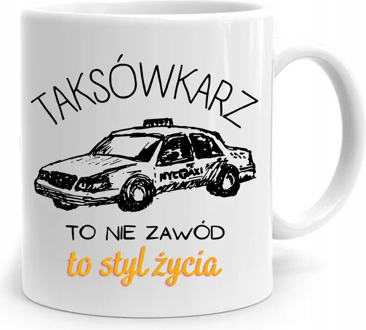 Ajándék Bögre A Taxisofőrnek Egy Életstílus, fényképes nyomtatással