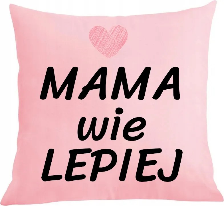 Párna párnahuzat Anyák napja Anya jobban tudja