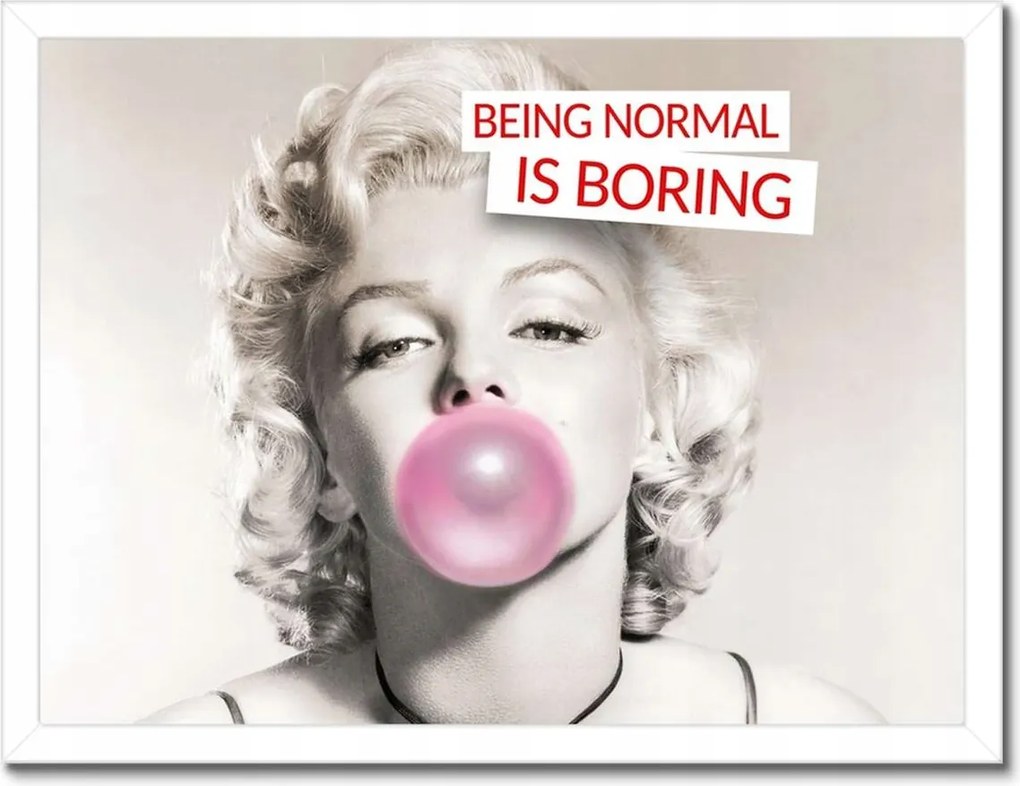 Poszterek keretben 40x30 Being normal is Boring