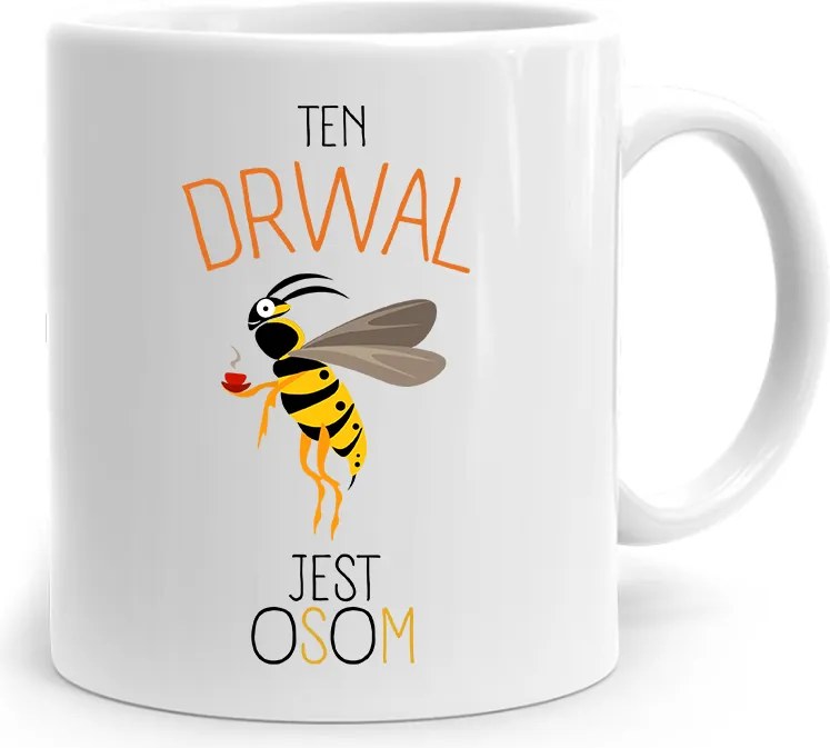 Favágónak Ajándék Bögre Ez A Favágó Egy Darázs, fényképes nyomtatással