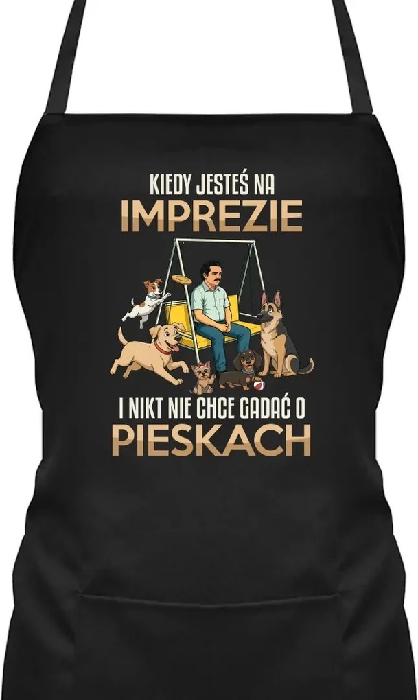 Ajándék kötény Amikor buliban vagy, senki sem akar beszélni a kutyusokkal