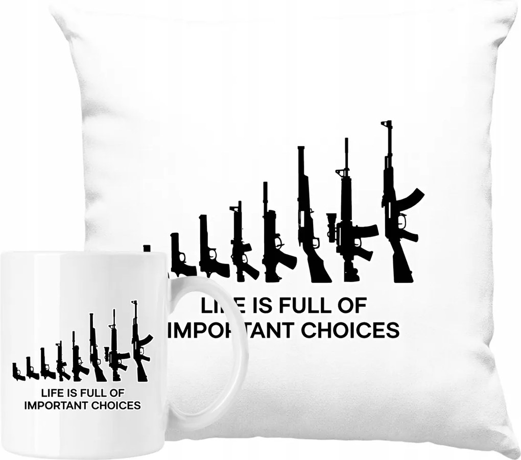 Bögre Szett Párna Life Is Full of Choices – Guns Ajándék ötlet
