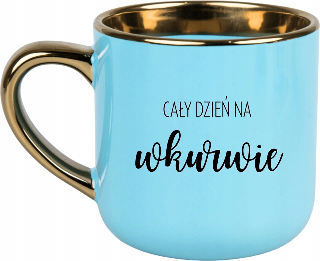 Bögre Kék 400ml Ajándék Vicces Anyák Napja Egész Nap A Életben