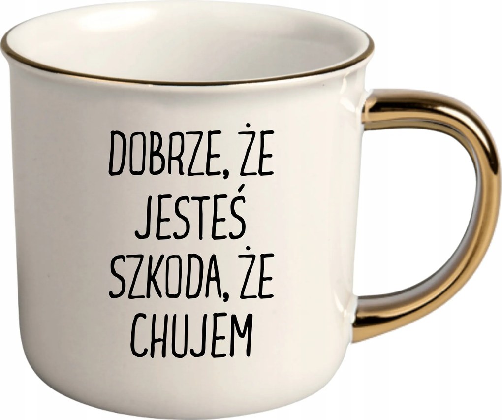 Bögre Fehér Arany Rant Ajándék Vicces Nőnap Jó, Hogy Vagy