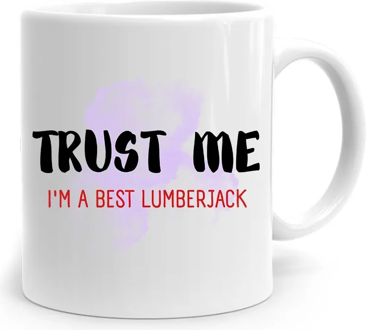 Favágónak Trust Me Ajándék Bögre fényképes nyomtatással