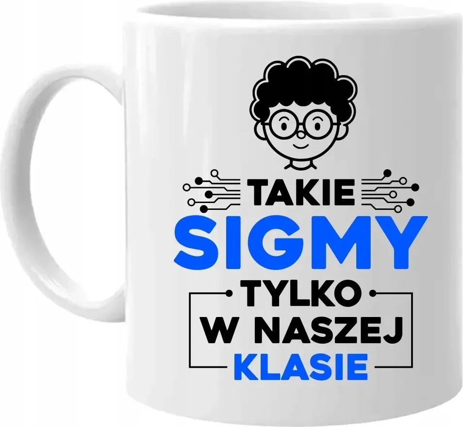 Ajándék bögre Ilyen sigmák csak a mi osztályunkban