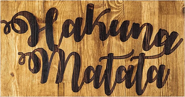 Hakuna Matata Motto