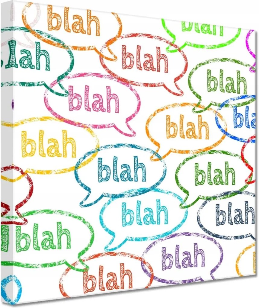 Vászonkép 60x60 Blah Blah Blah Blah Blah