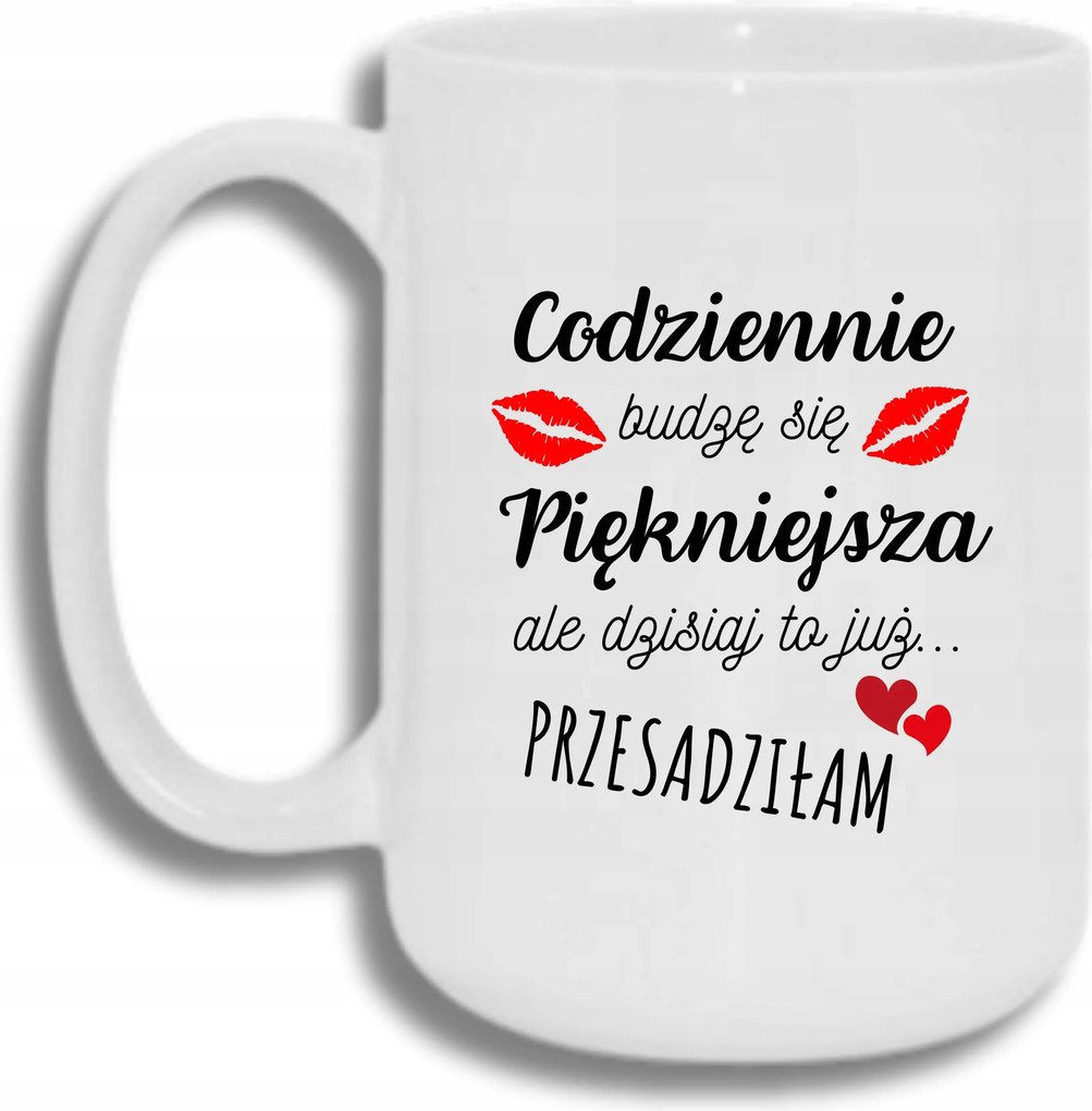 Bögre Fehér Nagy 440ml Ajándék Vicces Minden Nap Szebb