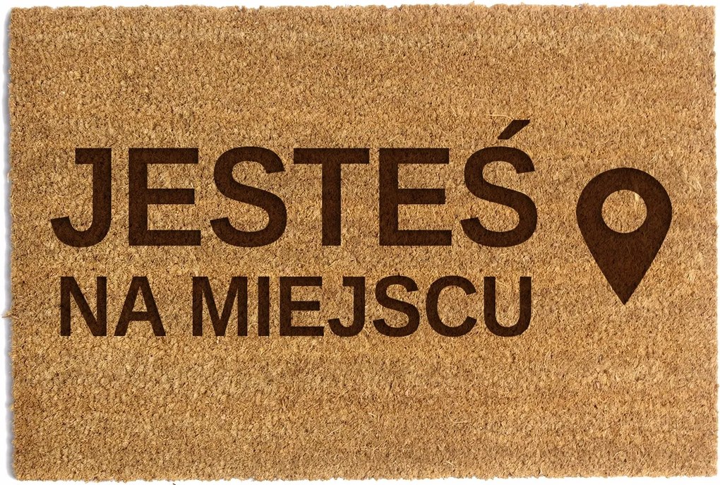 Lábtörlő Ajtó Alá 60 x 90cm "Te vagy a helyedben" Kókusz