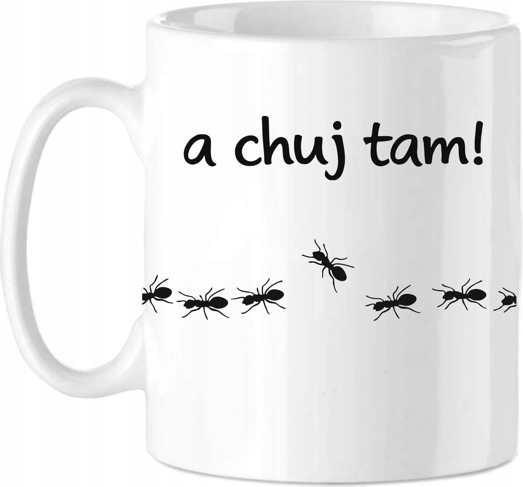 Bögre Ajándék Vicces Hangyák És chu*j ott! Vulgáris Nem Csinálok Munkát Főnök