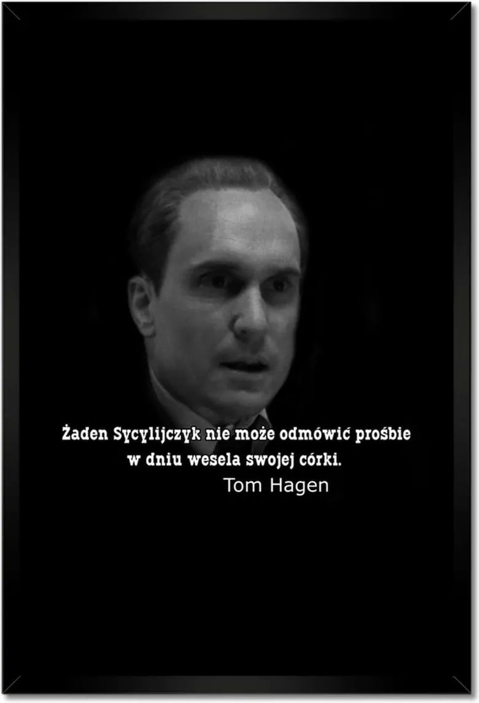Poszterek keretben 40x60 Godfather Tom Hagen Idézet