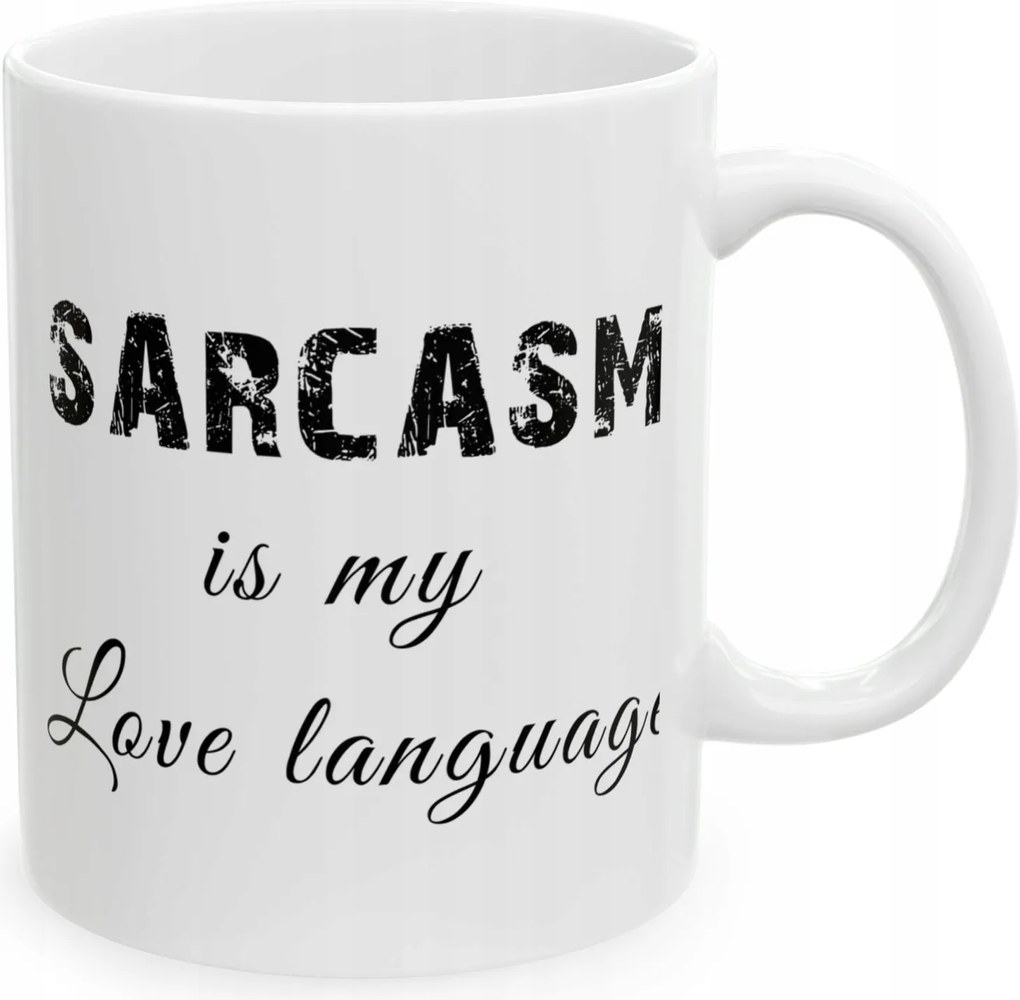 Szarkazmus feliratú bögre a szeretet nyelve Sarcasm is my love language
