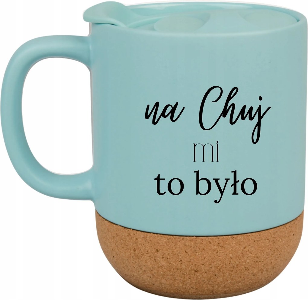 Kék Bögre Fedéllel És Parafa Aljjal Ajándék C*** Nekem Ez Volt