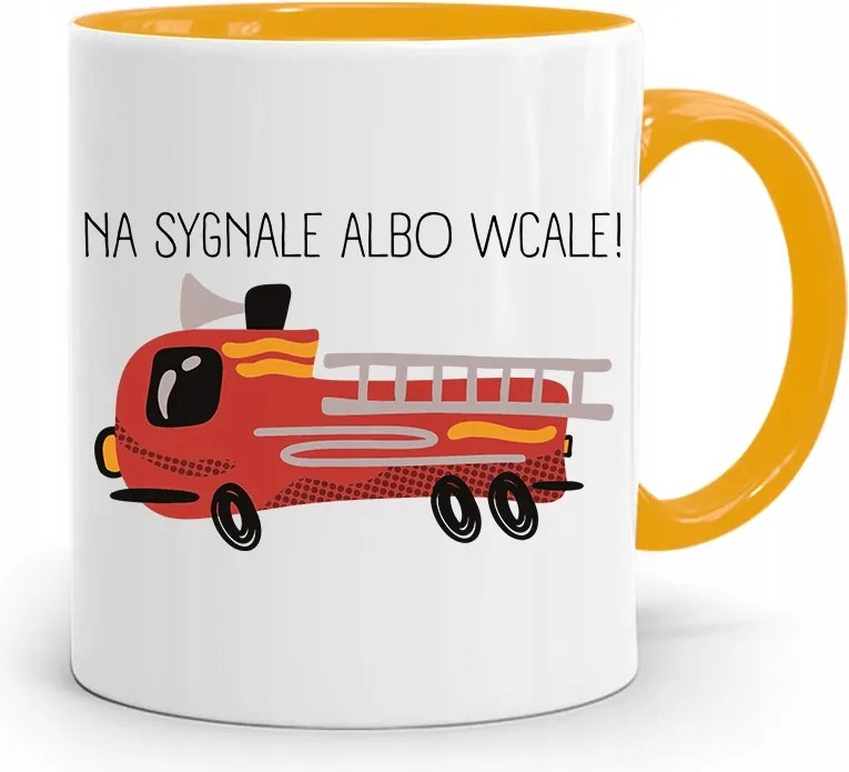 Sárga Bögre Tűzoltónak Jelzéssel Vagy Egyáltalán Nem! fényképes nyomattal