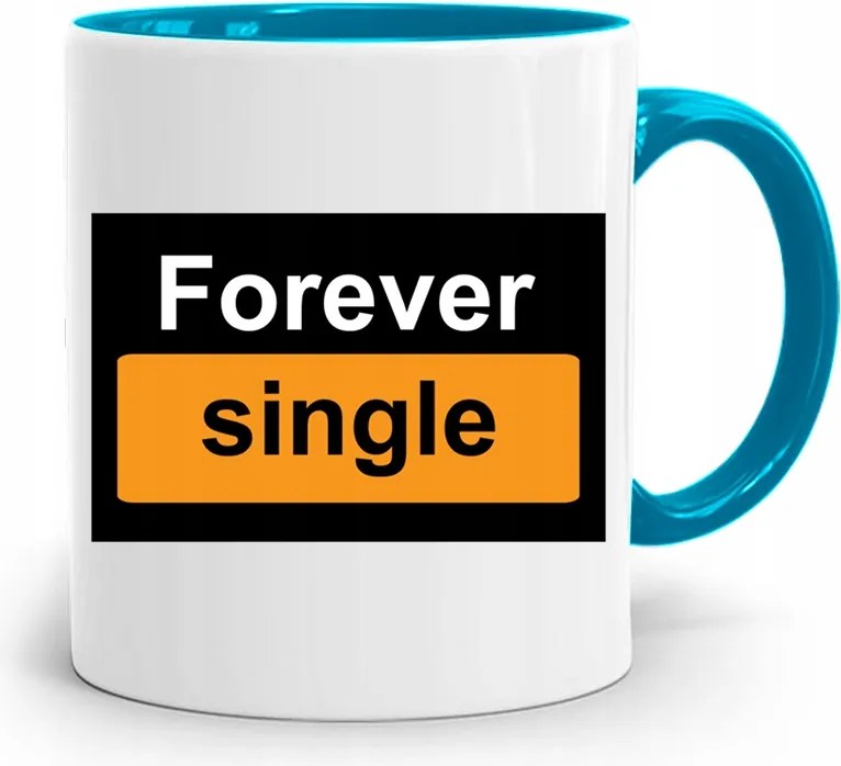 Kék Bögre Vicces Forever Single nyomott mintával