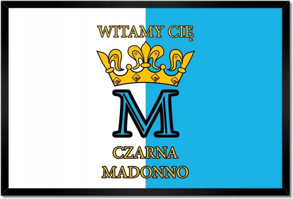 Poszterek keretben 60x40 Üdvözöllek Fekete Madonna