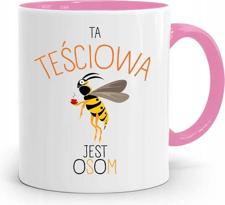 Rózsaszín Bögre Anyósnak Ez Az Anyós Egy Darázs, fényképes nyomattal