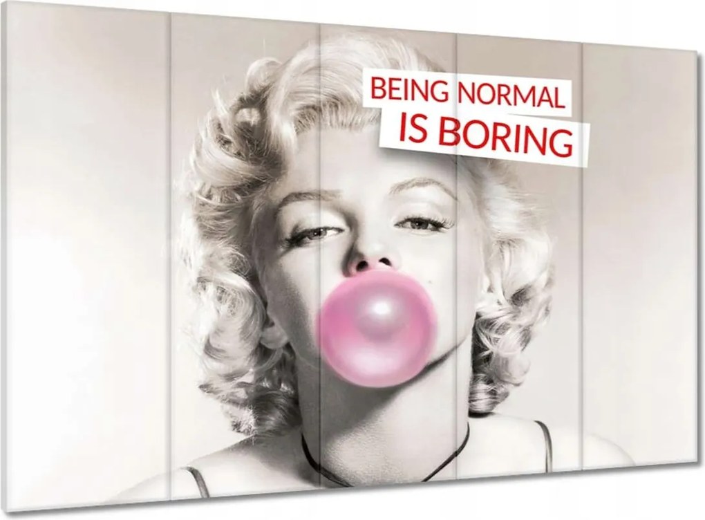 Festmények 100x70 Being normal is Boring