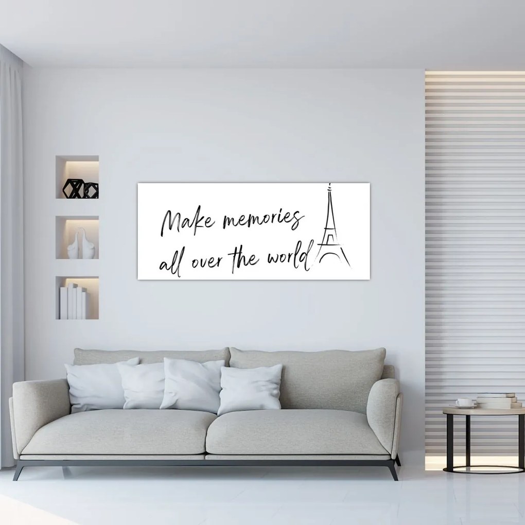 Kép - Készíts emlékeket (120x50 cm)