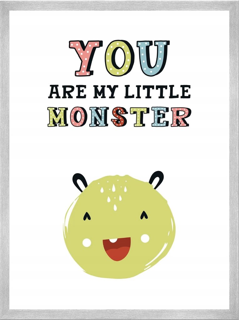 Gyerek poszter You are my little monster 50X70 cm ezüst keret