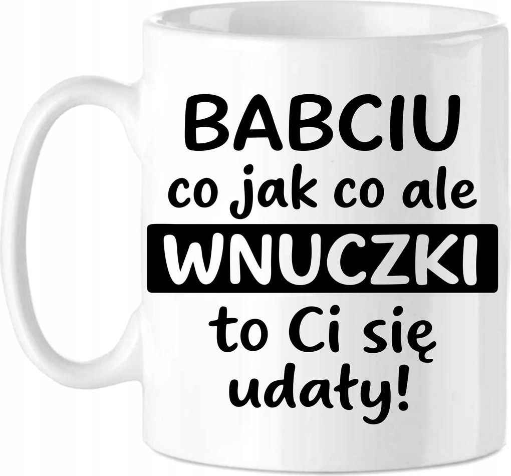 Bögre Ajándék Nagymama és Nagypapa napja "Az unokák jól sikerültek!"