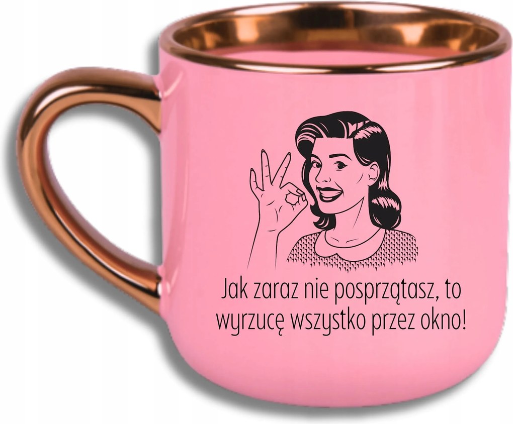 Rózsaszín Elegáns Bögre Nagy, Ha Nem Takarítasz