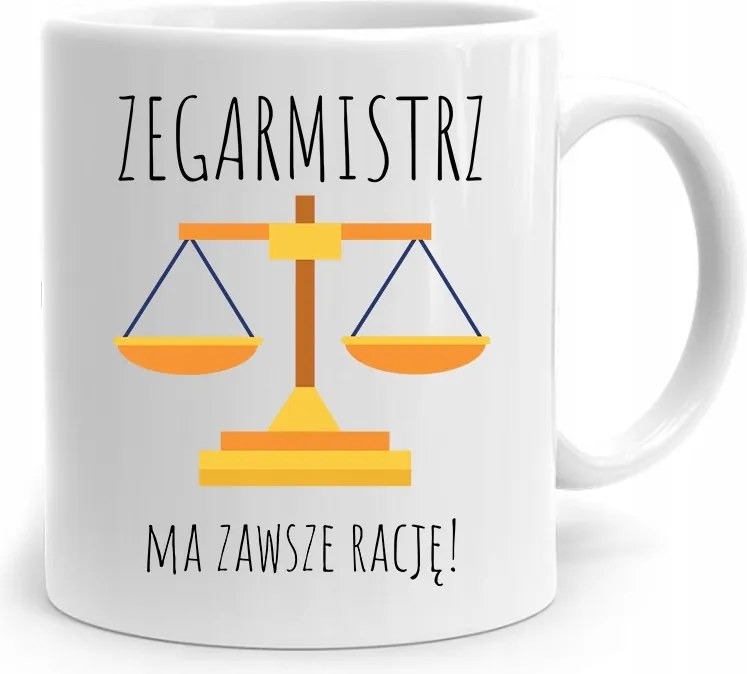 Az Óramester Ajándék Bögréjének Mindig Igaza Van! fényképes nyomattal