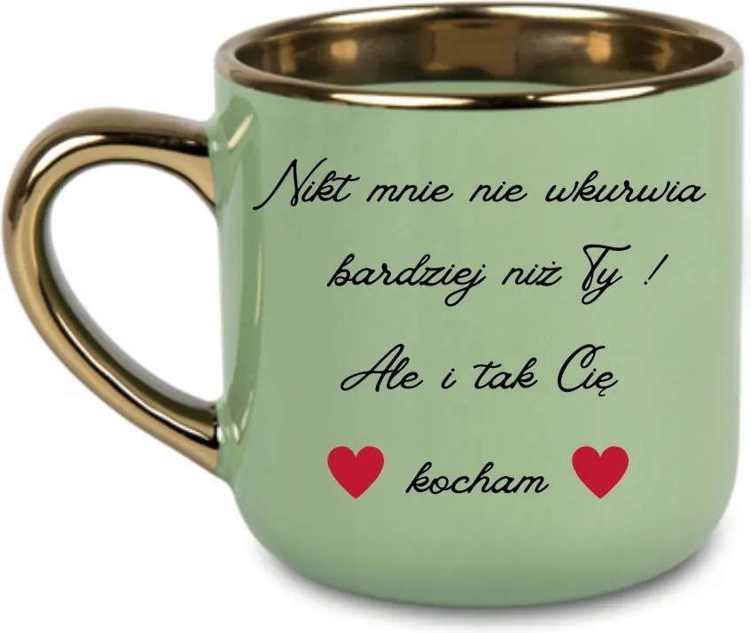 Bögre Senki sem idegesít jobban, mint te De.. Valentin nap 400 Zöld