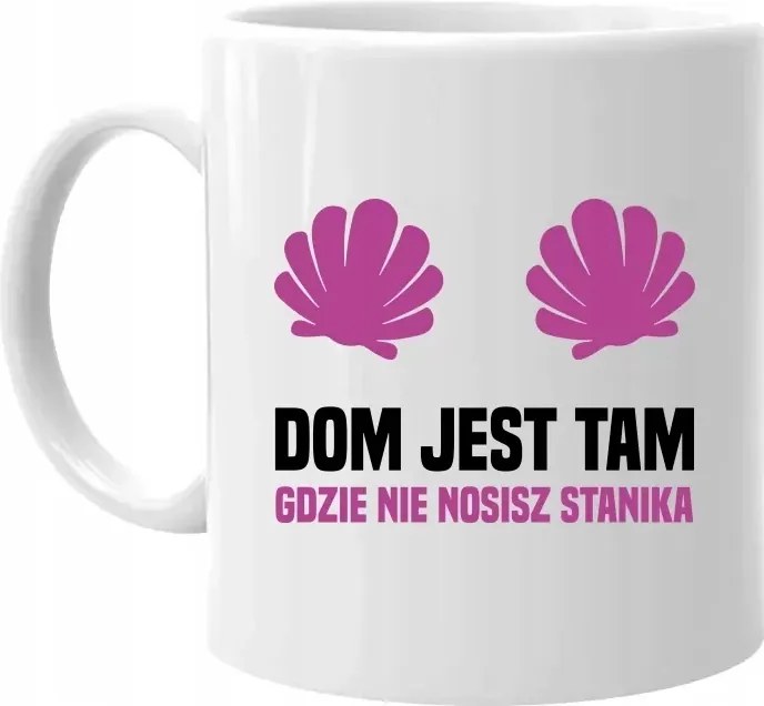 Vicces Bögre A Feleség Barátnőjének Az otthon ott van, ahol nem viselsz melltartót