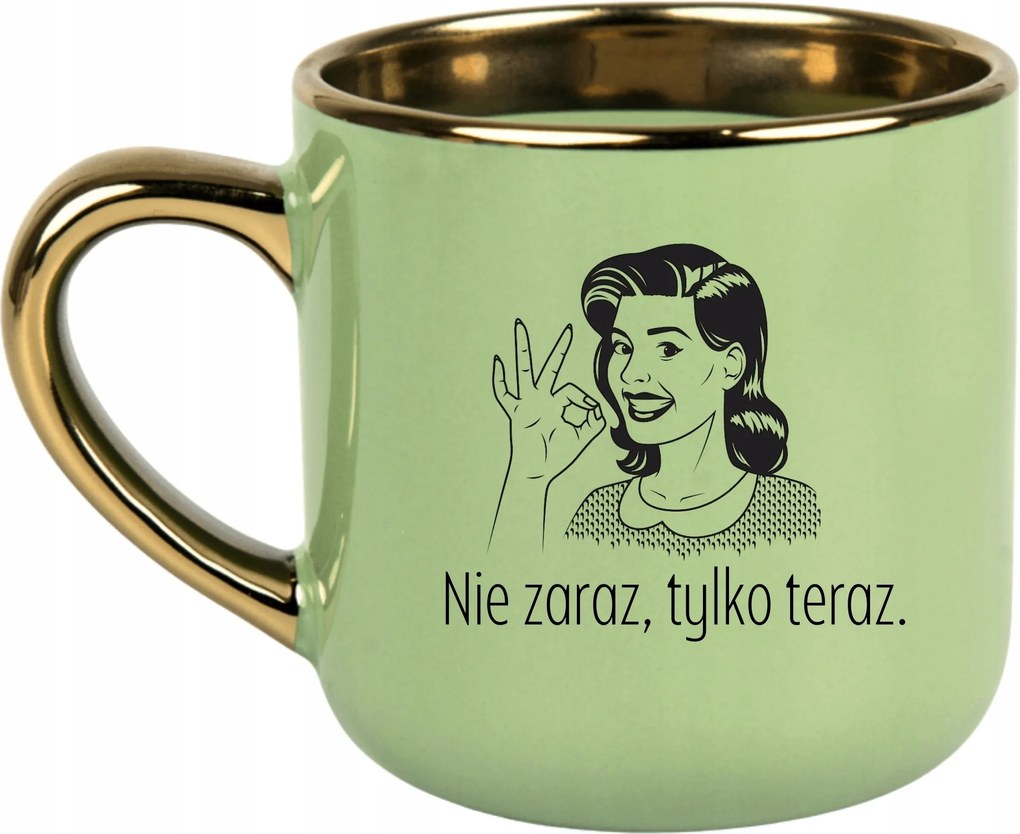 Bögre Zöld 400ml Ajándék Vicces Anyák Napja Nem Azonnal, Hanem Most.