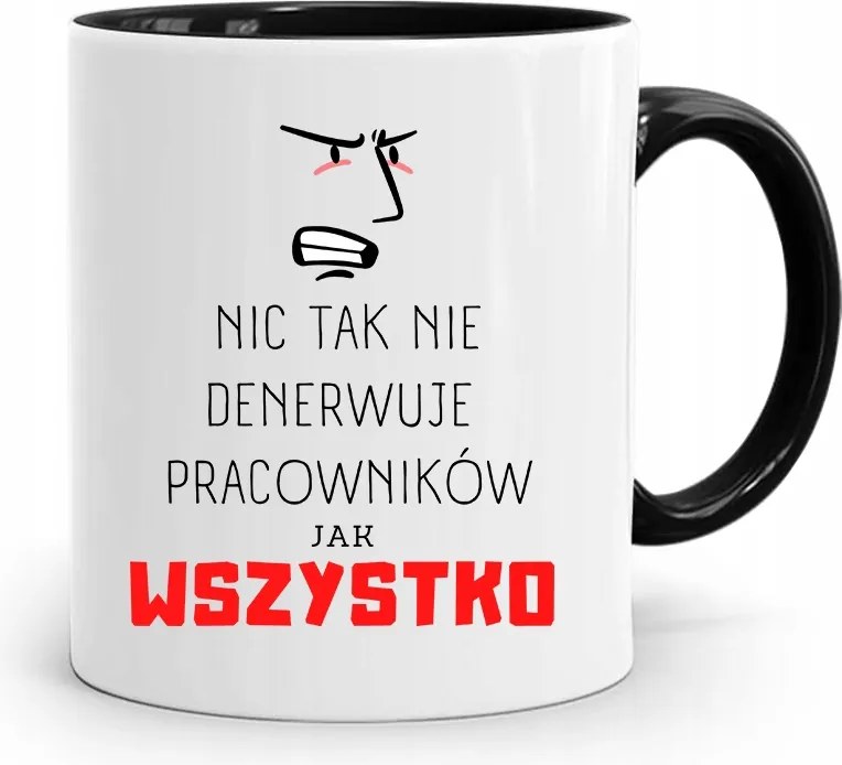 Munkavállalóknak Fekete Bögre Semmi Sem Idegesít Annyira fényképes nyomattal