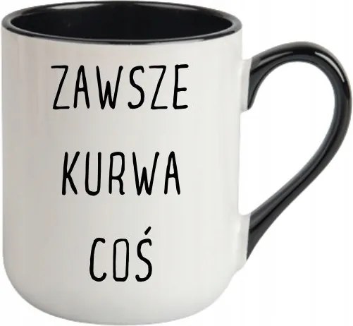 Bögre Fehér, Fekete Cofee Vicces Ajándék Mindig K**** Valami