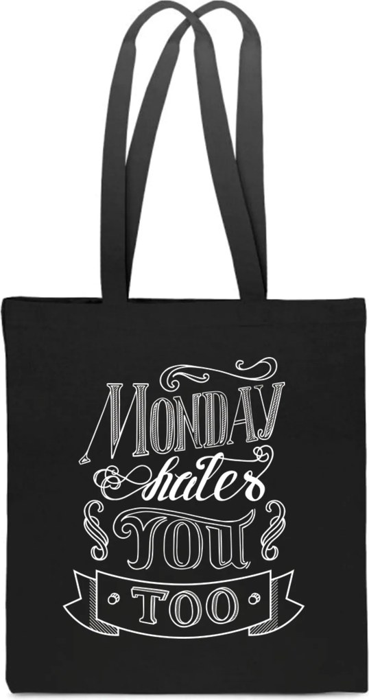 Öko pamut Táska fekete Monday Hates You Too hétfő nyomott mintás TT_296