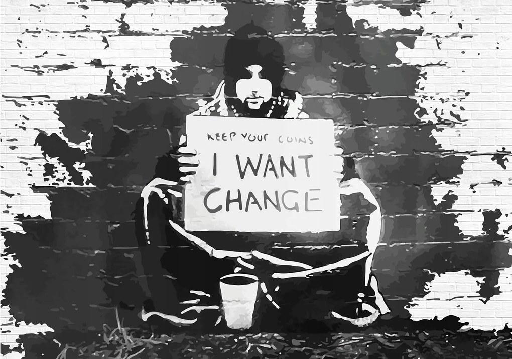 Fotótapéta flizelina Keep Your Coins I Want Change Street Art 312x219 +ragasztó