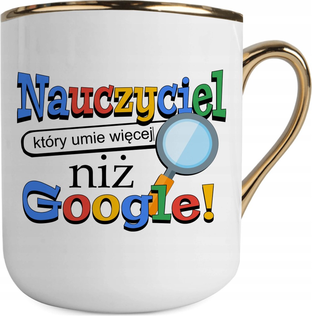 Fehér-arany Bögre Pedagógusnapra A Tanár Többet Tud, Mint A Google